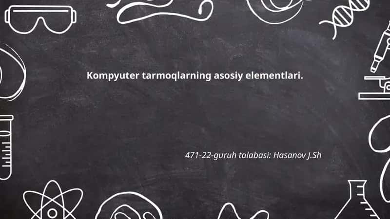 Kompyuter tarmoqlarning asosiy elementlari