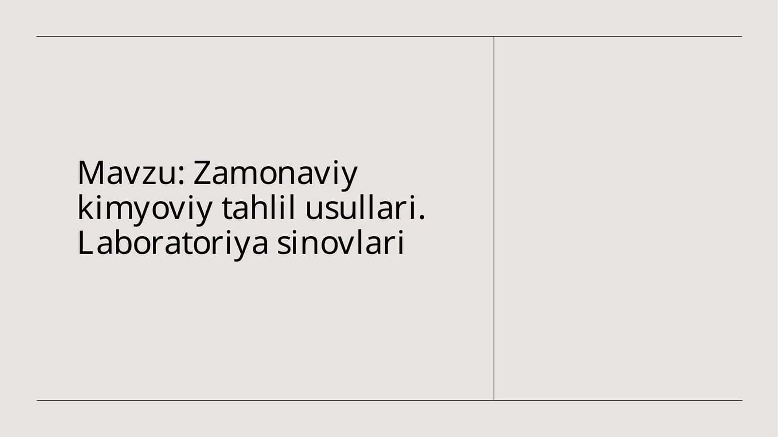 Zamonaviy kimyoviy tahlil usullari.Laboratoriyasinovlari