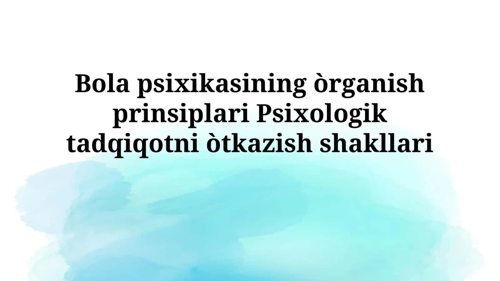 Psixikasining òrganish prinsiplari