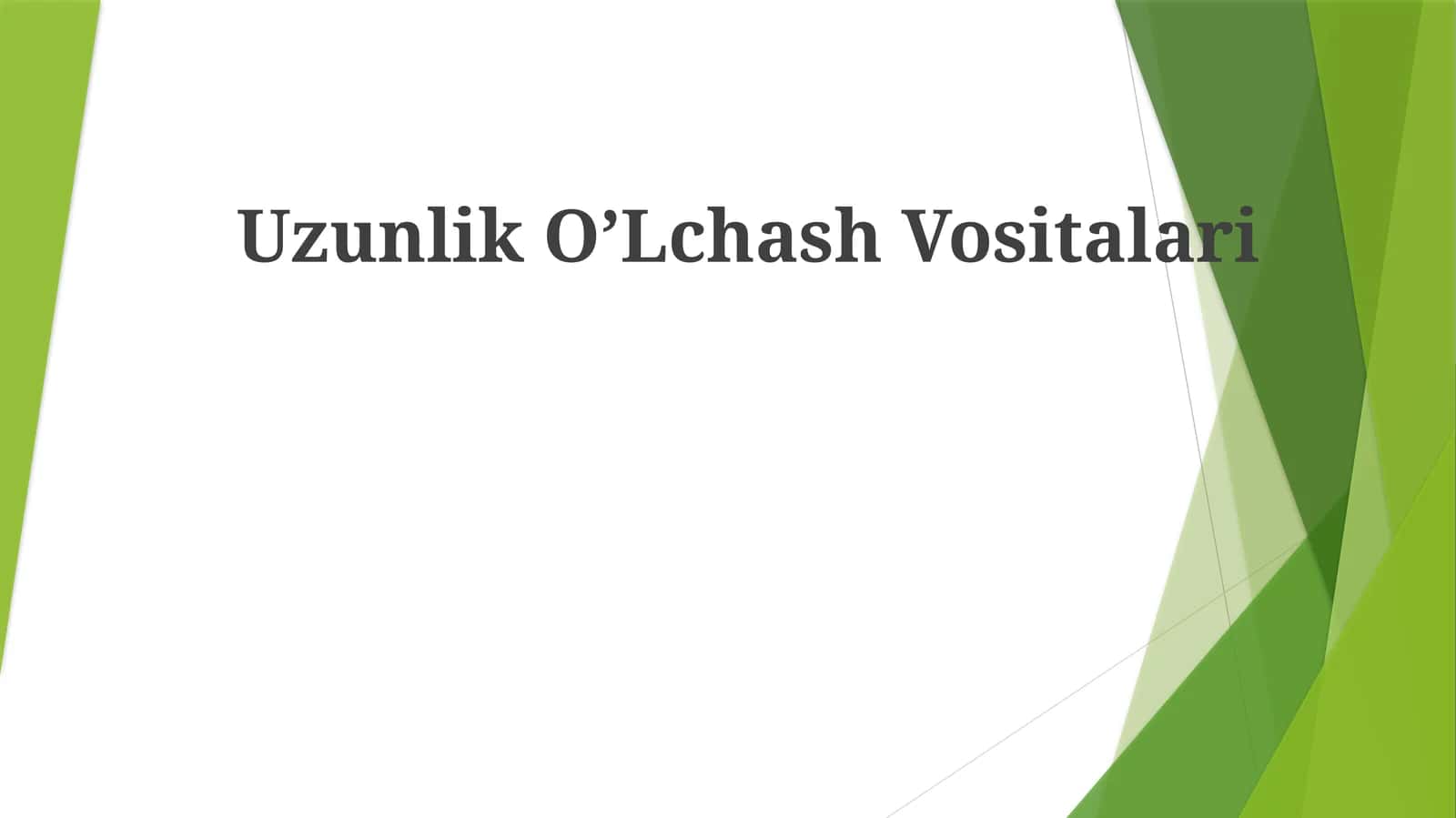 UzunlikO’LchashVositalari