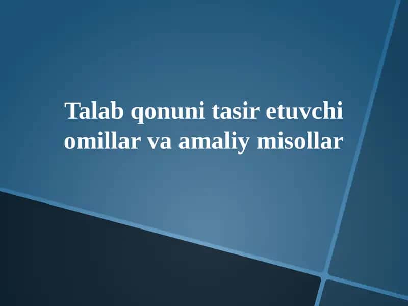 Talabqonuni tasiretuvchi omillar va amaliy masalar
