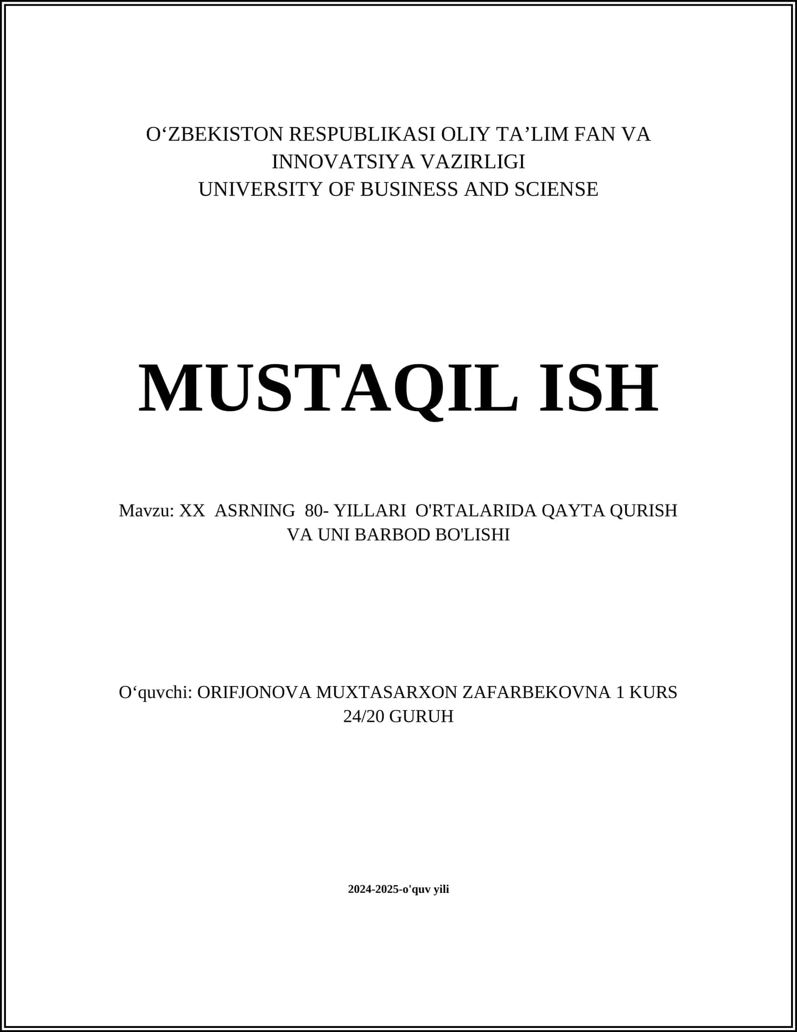 XX ASRNING 80- YILLARI O'RTALARIDA QAYTA QURISH VA UNI BARBOD BO'LISHI