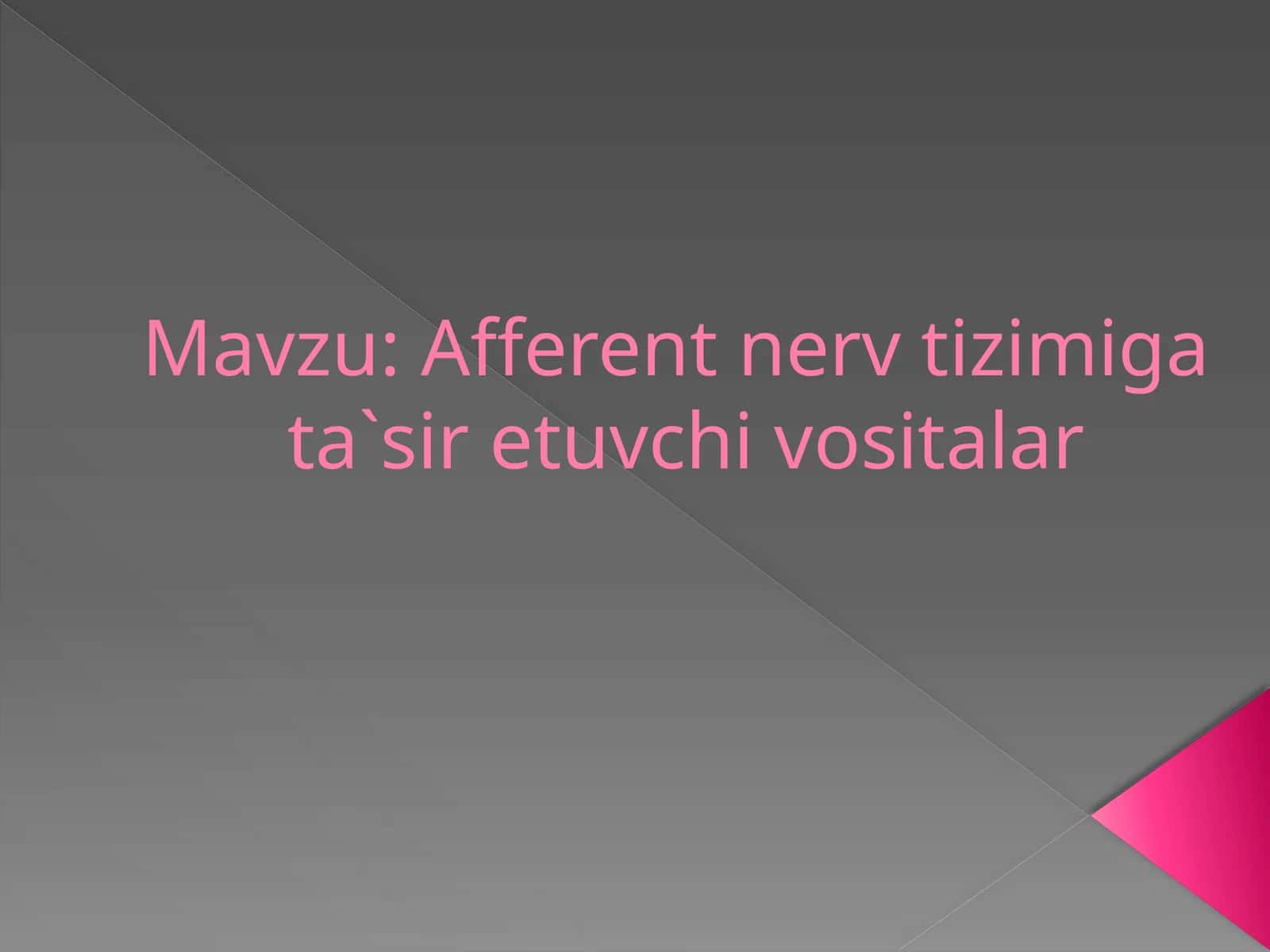 Afferent nerv tizimiga ta'sir etuvchi vositalar