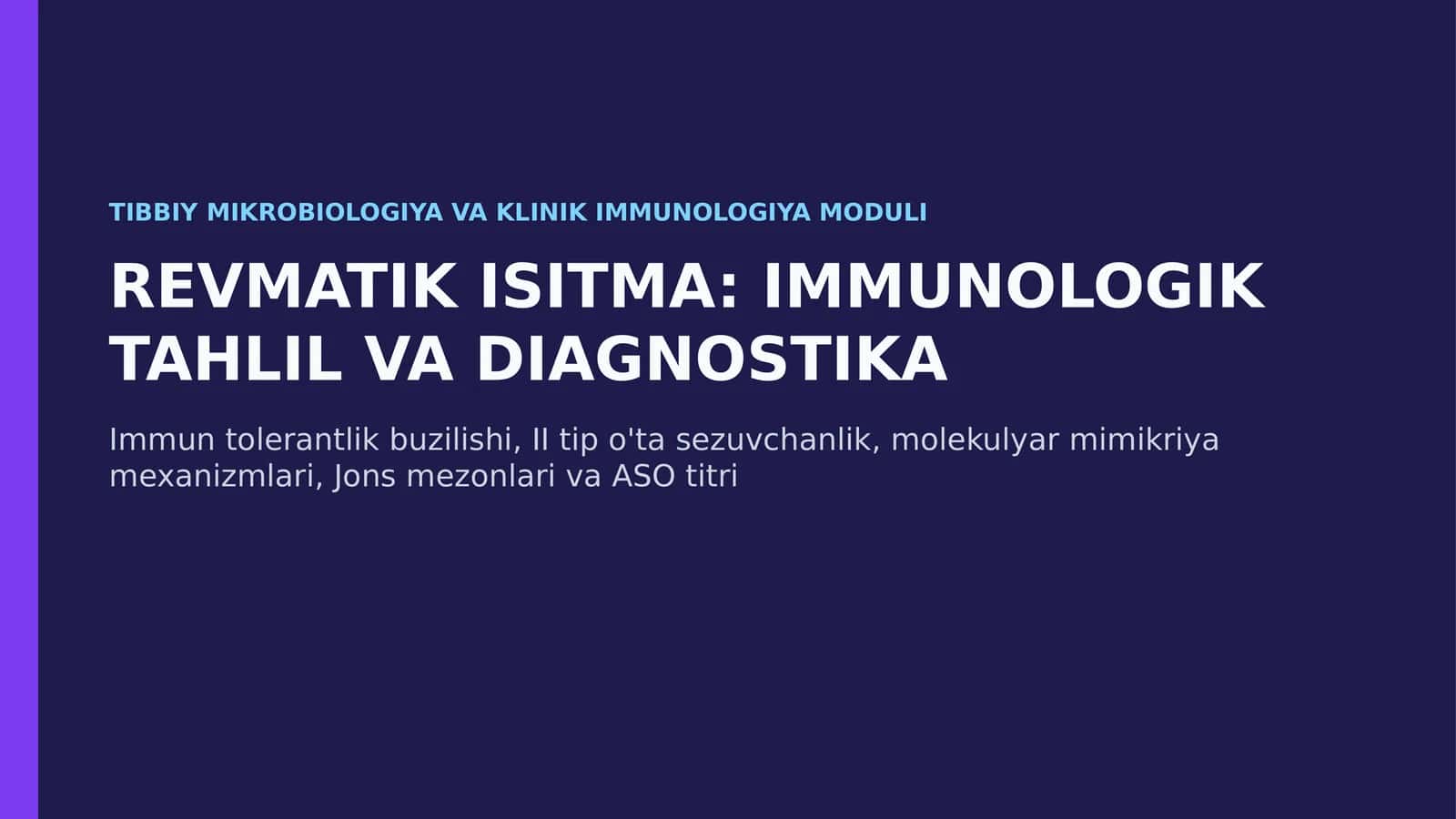 Klinik Immunologiya: O'tkir Revmatik Isitma Patogenezi va Autoimmun Tahlili