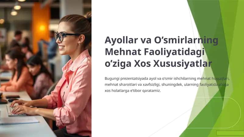 Ayollar va O’smirlarning Mehnat Faoliyatidagi o’ziga Xos Xususiyatlar