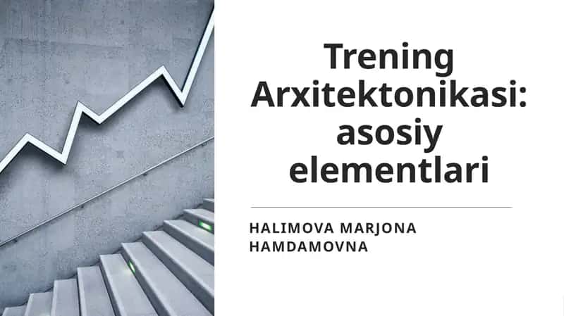 Trening Arxitektonikasi:asosiy elementlari