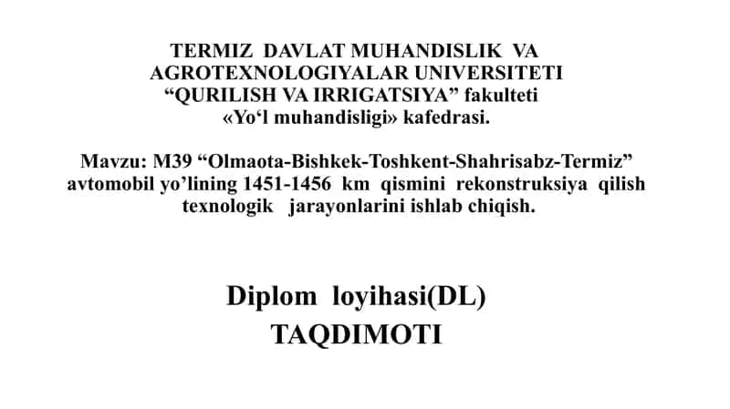 Olmaota-Bishkek-Toshkent-Shahrisabz-Termiz avtomobil yo'lining rekonstruksiyasi