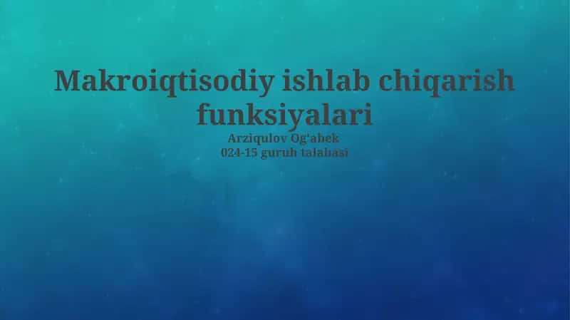 Makroiqtisodiy ishlab chiqarish funksiyalari