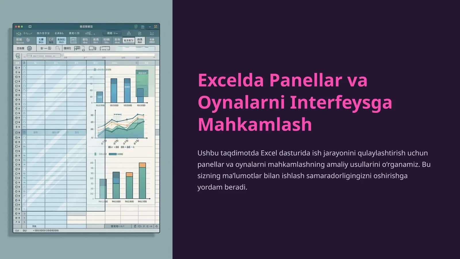 Excelda Panellar va Oynalarni Interfeysga Mahkamlash