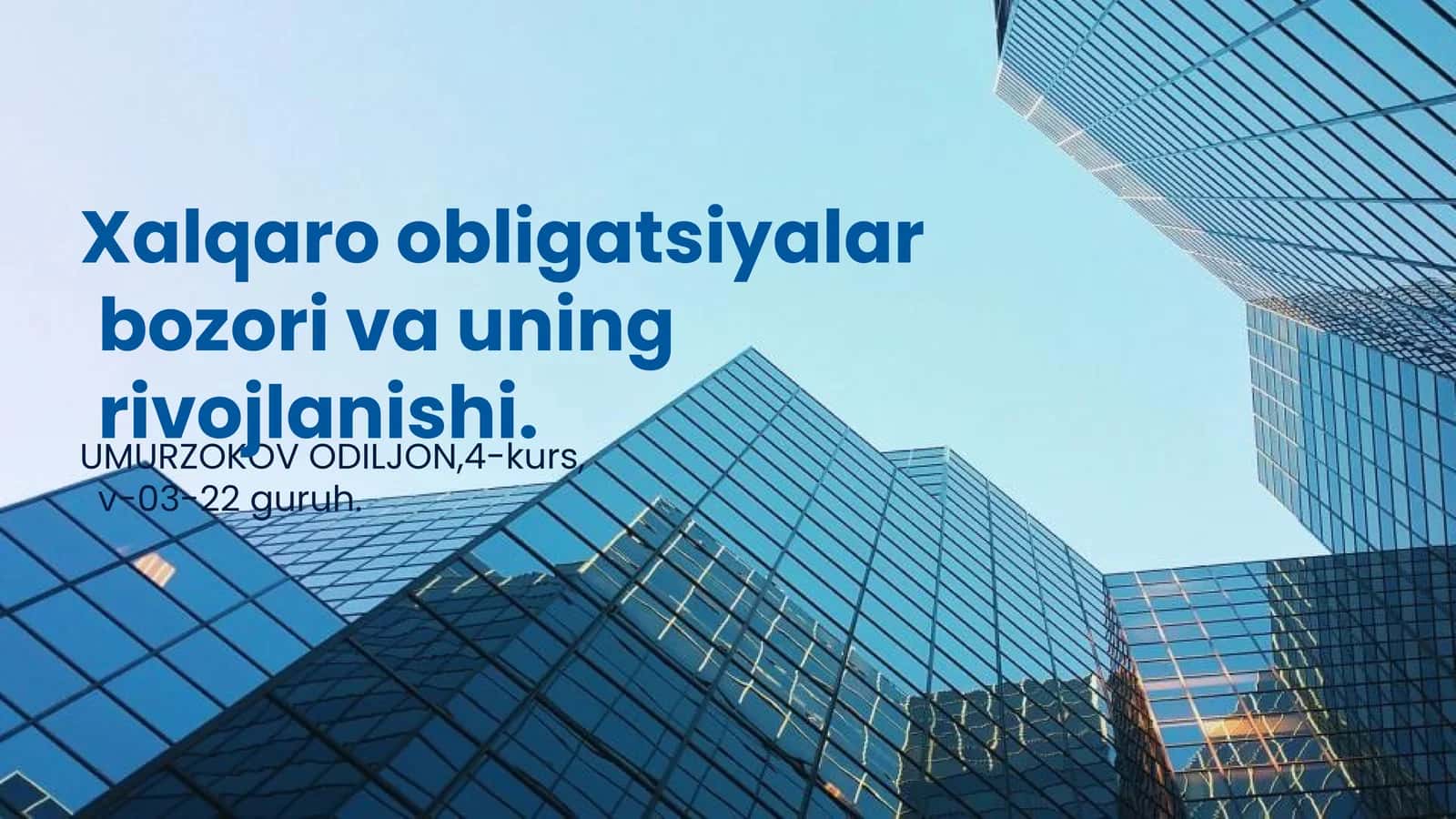 Xalqaro obligatsiyalar bozori va uning rivojlanishi