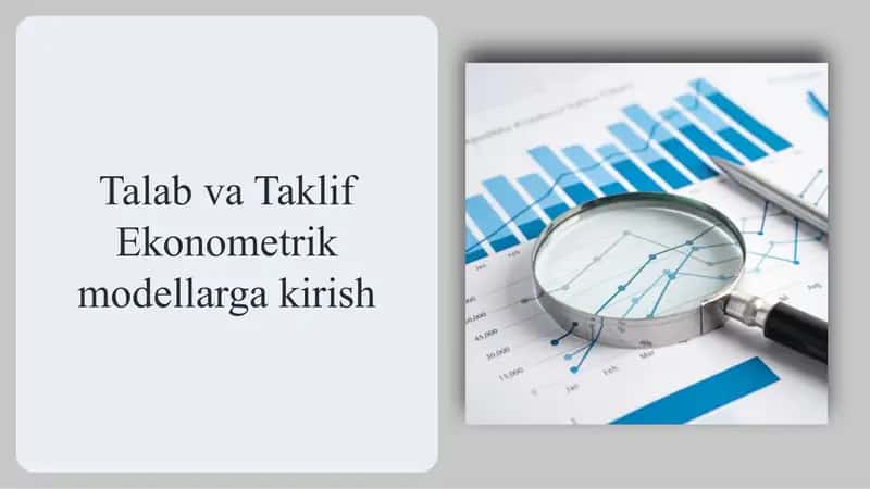 Talab va Taklif Ekonometrik modellarga kirish