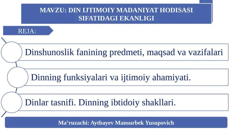 DIN IJTIMOIY MADANIYAT HODISASI SIFATIDAGI EKANLIGI