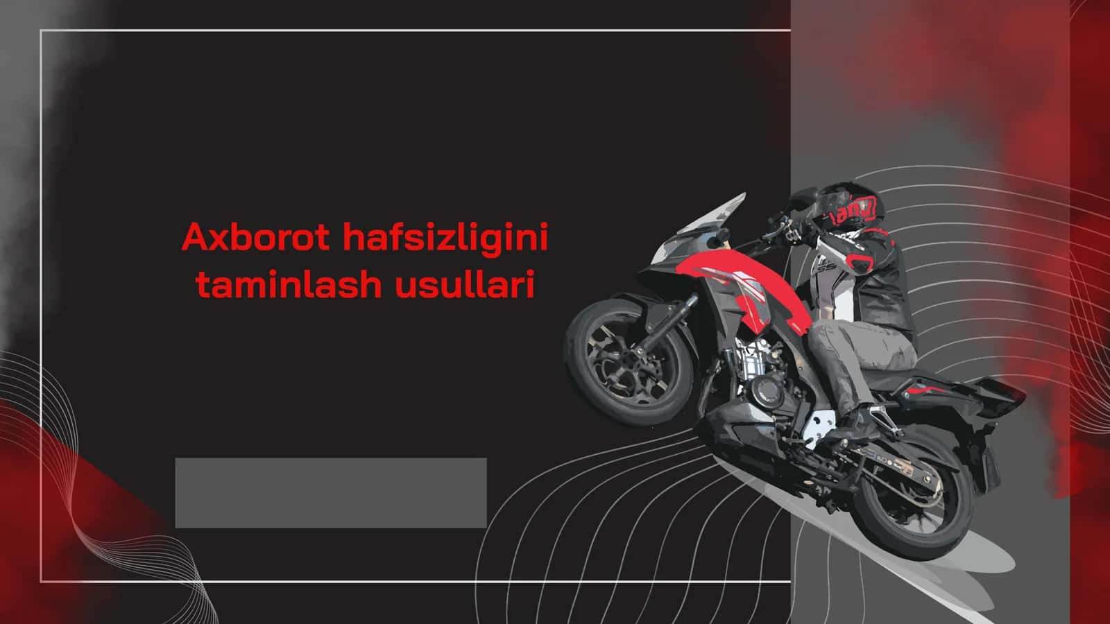 Axborot hafsizligini taminlash usullari