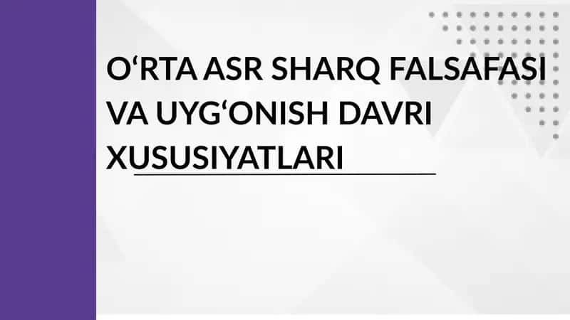 O‘RTA ASR SHARQ FALSAFASI VA UYG‘ONISH DAVRI XUSUSIYATLARI