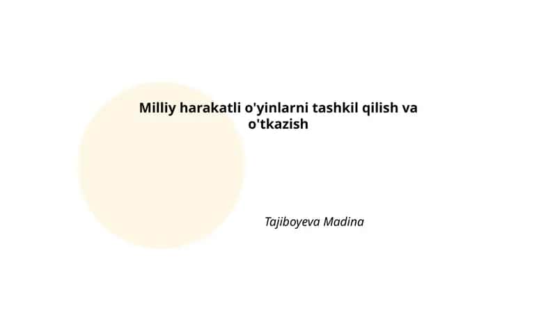 Milliy harakatli o'yinlarni tashkil qilish va o'tkazish
