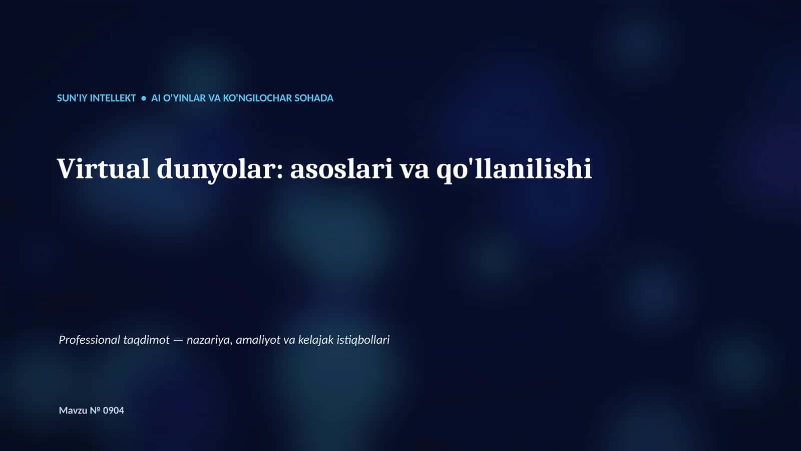 SUN'IY INTELLEKT • AI O'YINLAR VA KO'NGILOCHAR SOHADA