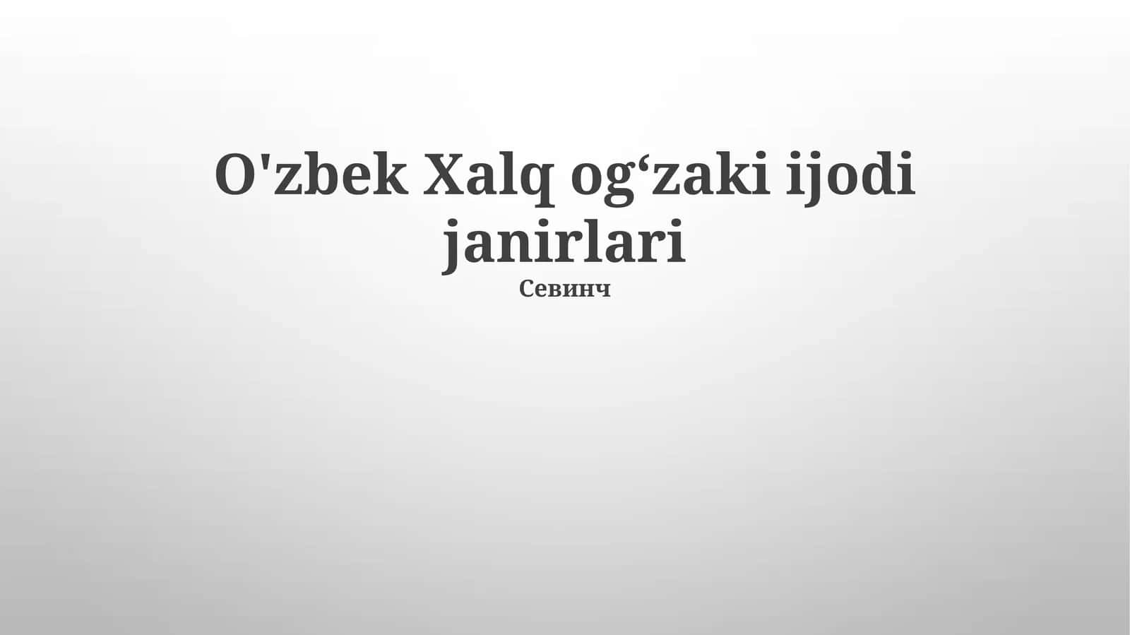 O'zbek Xalq og‘zaki ijodi janirlari