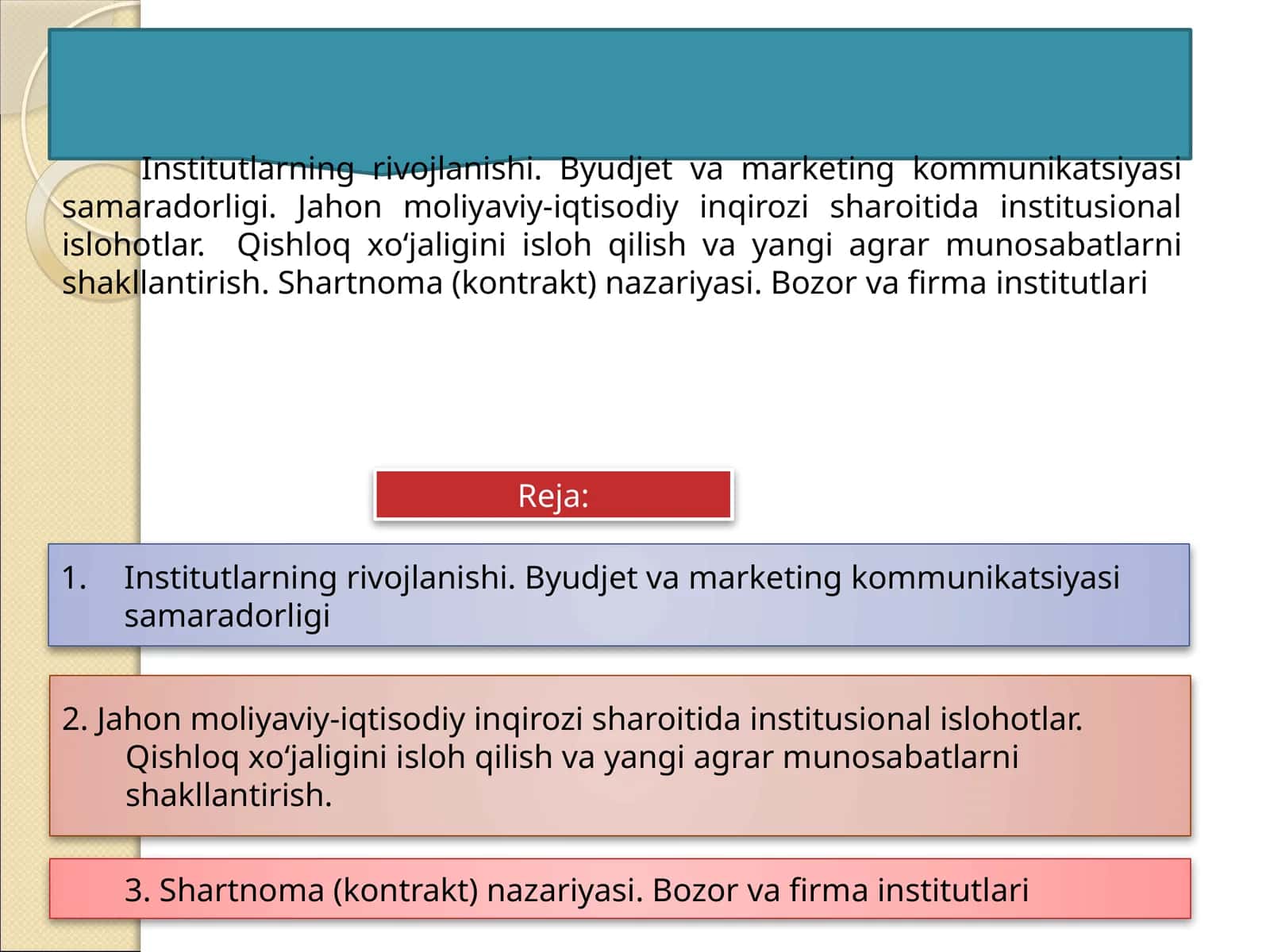 Institutlarning rivojlanishi. Byudjet va marketing kommunikatsiyasi samaradorligi