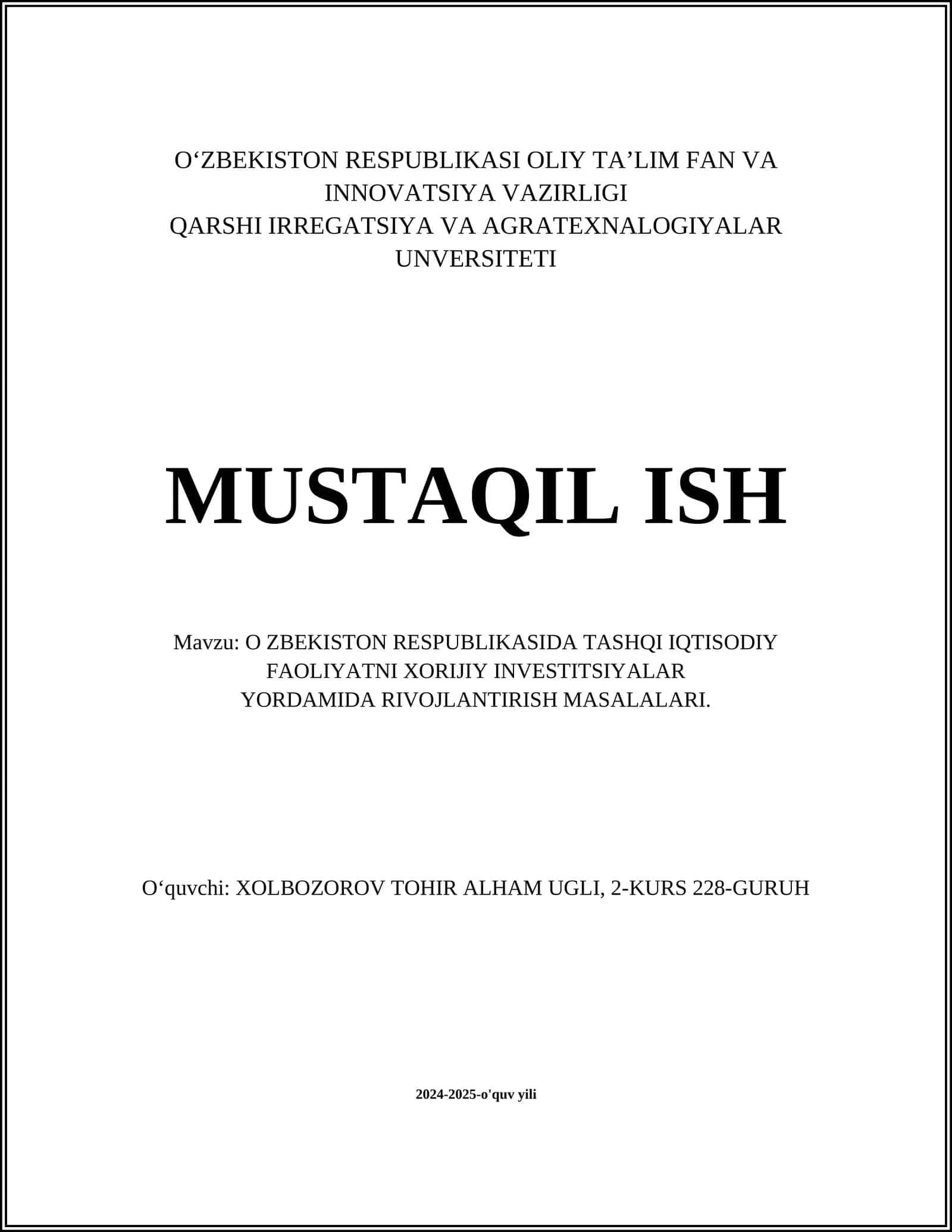 O ZBEKISTON RESPUBLIKASIDA TASHQI IQTISODIY FAOLIYATNI XORIJIY INVESTITSIYALAR YORDAMIDA RIVOJLANTIRISH MASALALARI