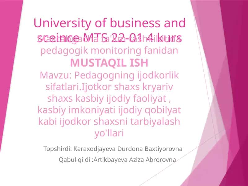 Pedagogning ijodkorlik sifatlari.Ijotkor shaxs kryariv shaxs kasbiy ijodiy faoliyat , kasbiy imkoniyati ijodiy qobilyat kabi ijotkor shaxsni tarbiyalash yo'llari.