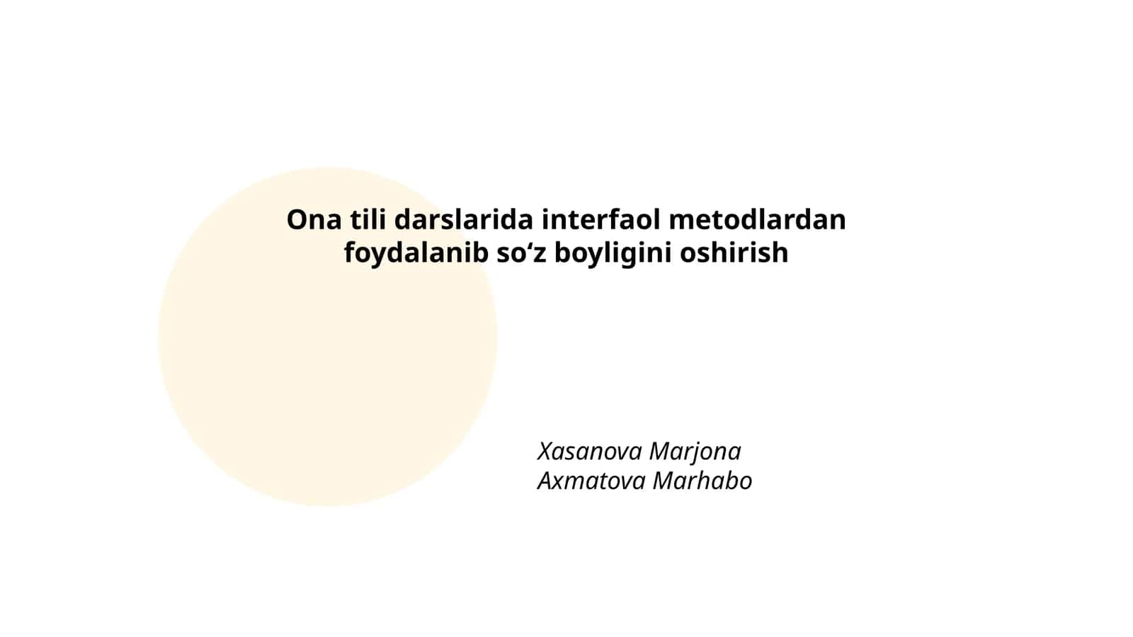 Ona tili darslarida interfaol metodlardan foydalanib soʻz boyligini oshirish