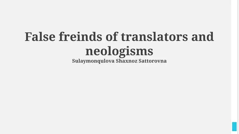 False freinds of translators and neologisms