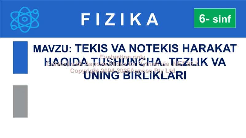 Fizika mavzusi: Tekis va notekis harakat haqida tushuncha. Tezlik va uning birliklari