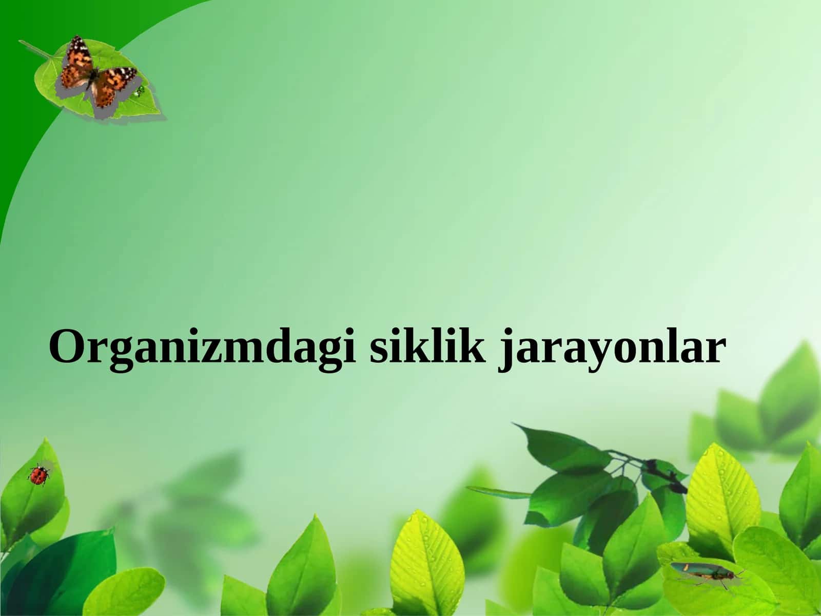Organizmdagi siklik jarayonlar
