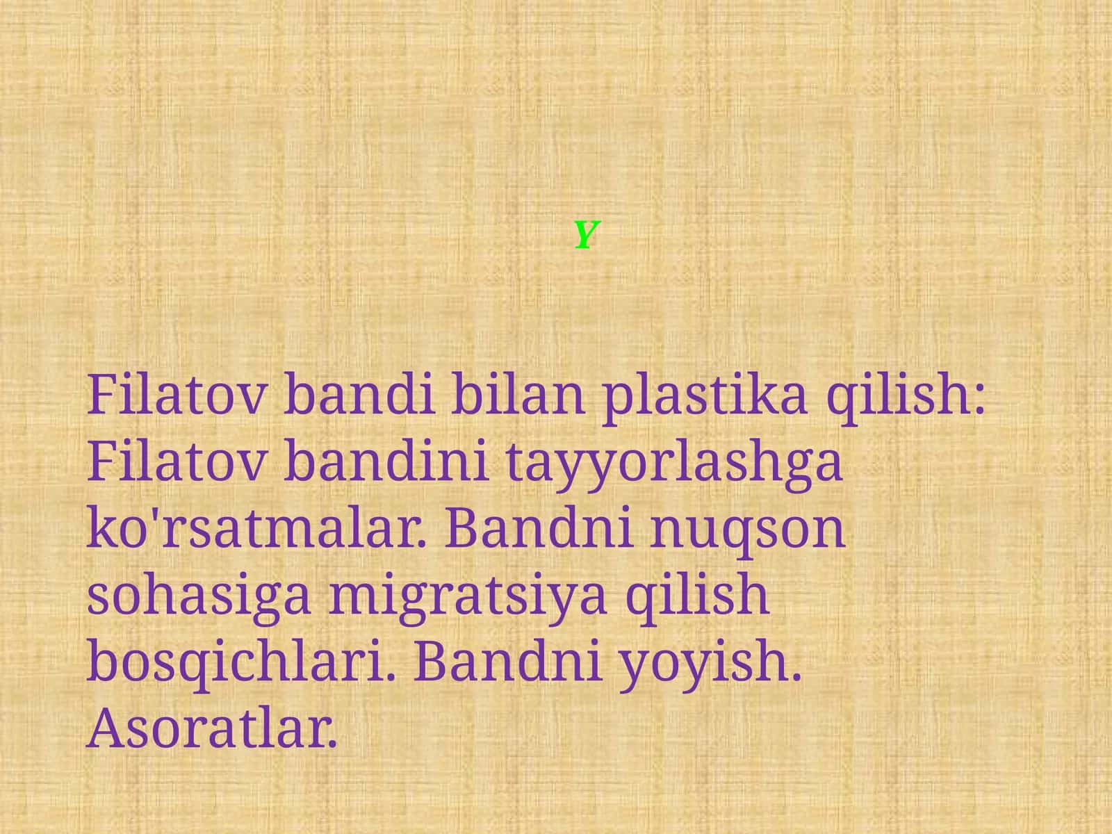 Filatov bandi bilan plastika qilish: Filatov bandini tayyorlashga ko'rsatmalar. Bandni nuqson sohasiga migratsiya qilish bosqichlari. Bandni yoyish. Asoratlar.