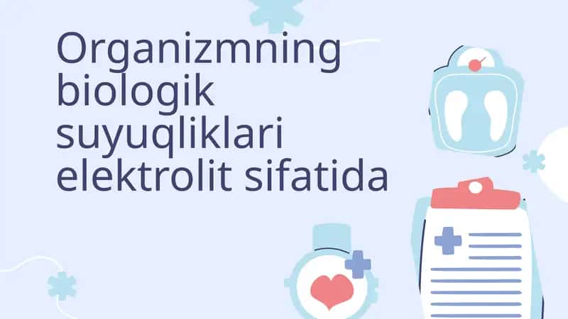 Organizmning biologik suyuqliklari