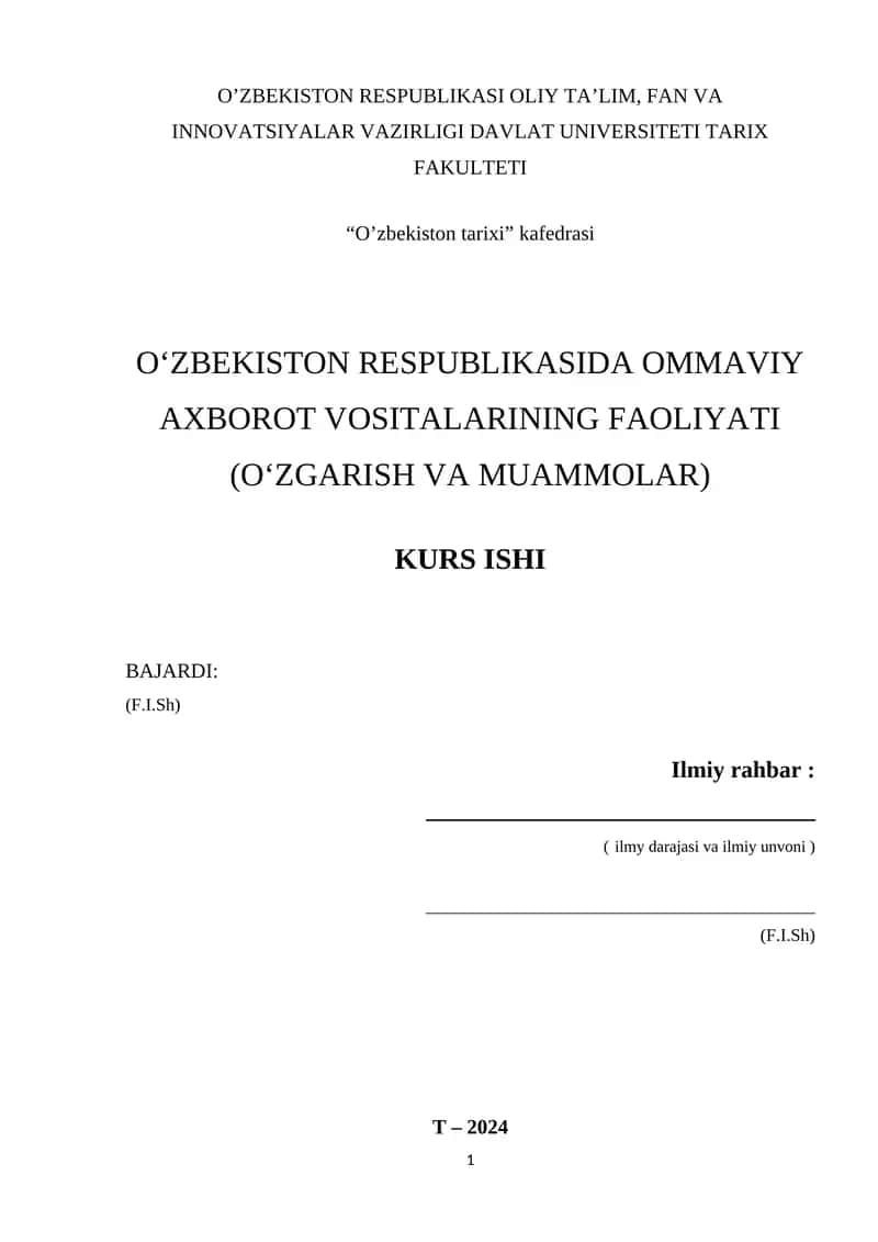 O‘zbekiston Respublikasida Ommaviy Axborot Vositalarining Faoliyati (O‘zgarish va muammolar) Kurs Ishi