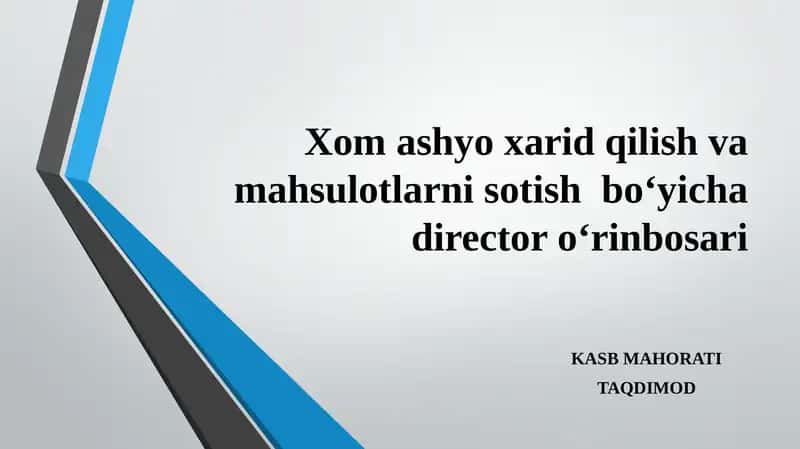 Xom ashyo xarid qilish va mahsulotlarni sotish bo'yicha director o'rinbosari