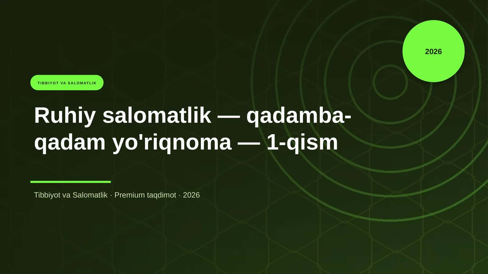 Ruhiy salomatlik - qadamba-qadam yo'riqnoma - 1-qism