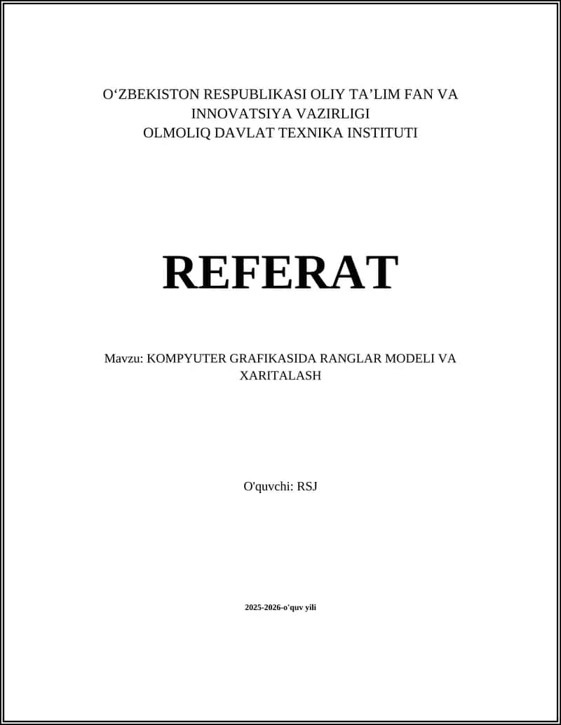 KOMPYUTER GRAFIKASIDA RANGLAR MODELI VA XARITALASH