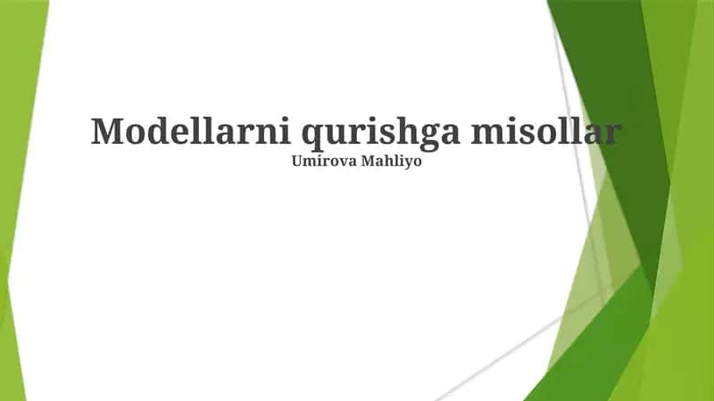 Modellarni qurishga misollar