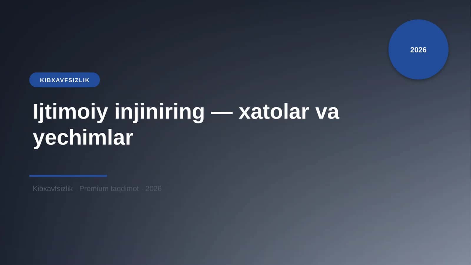 Ijtimoiy injiniring — xatolar va yechimlar