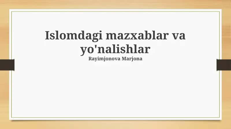 Islomdagi mazxablar va yo'nalishlar