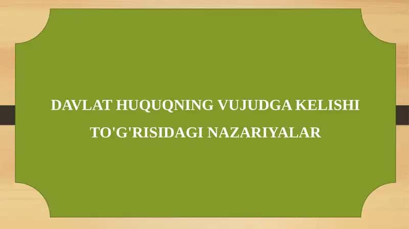 Davlat Huquqning Vujudga Kelishi To'g'risidagi Nazariyalar