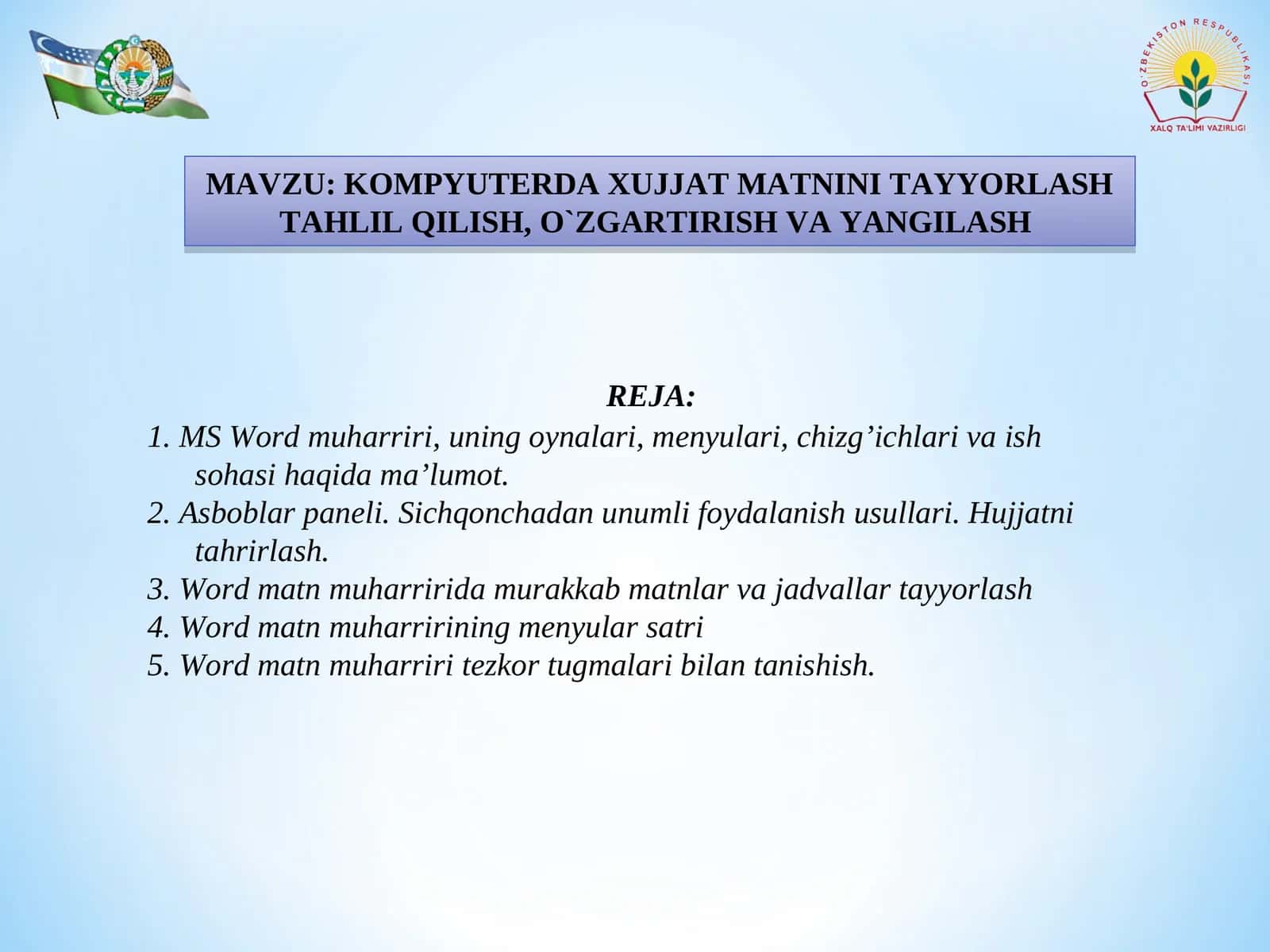 MS Word muharriri, uning oynalari, menyulari, chizg’ichlari va ish sohasi haqida ma’lumot