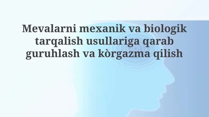 Meva tarqalishining mexanik va biologik usullari