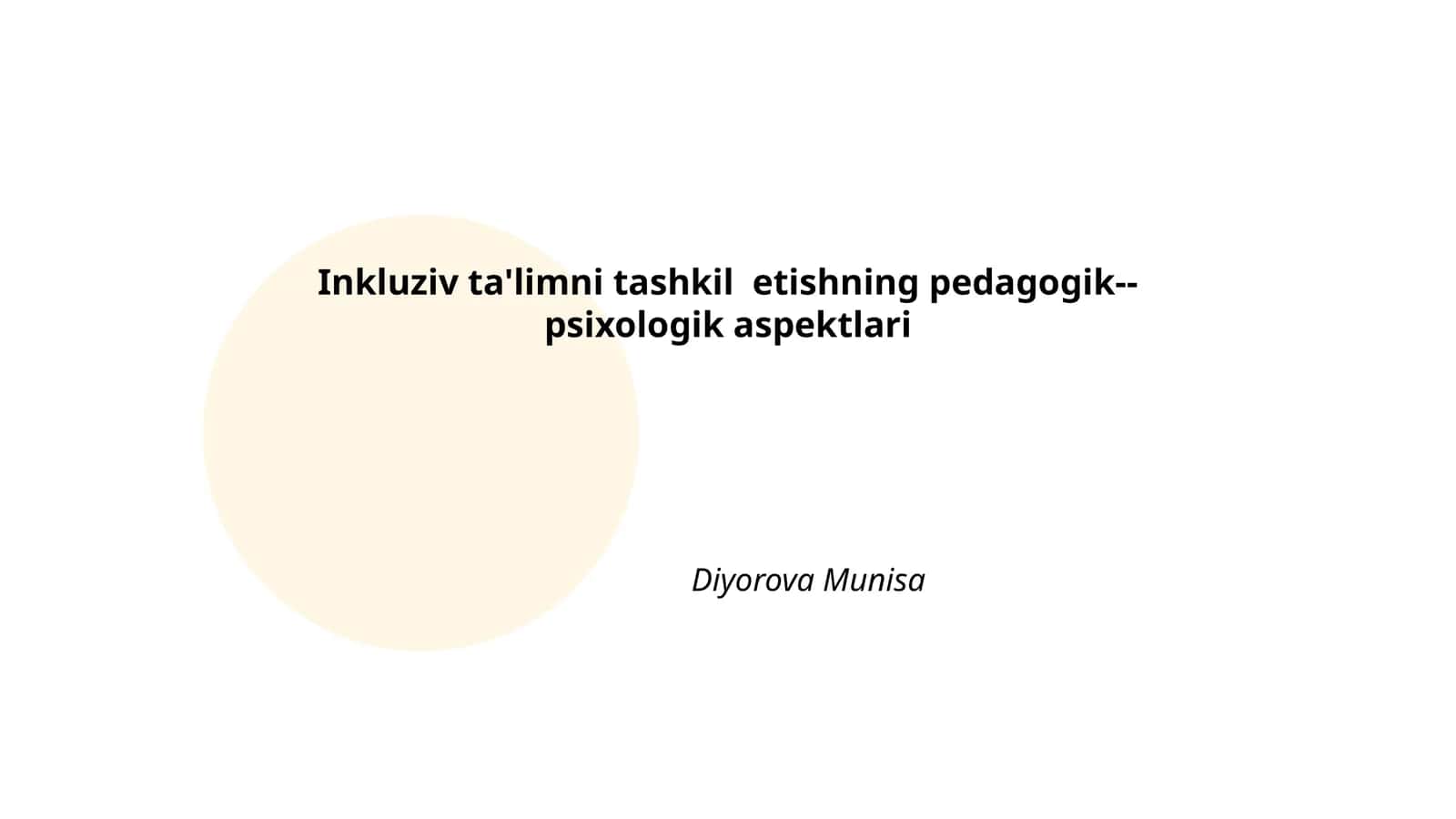 Inkluziv ta'limni tashkil etishning pedagogik-- psixologik aspektlari