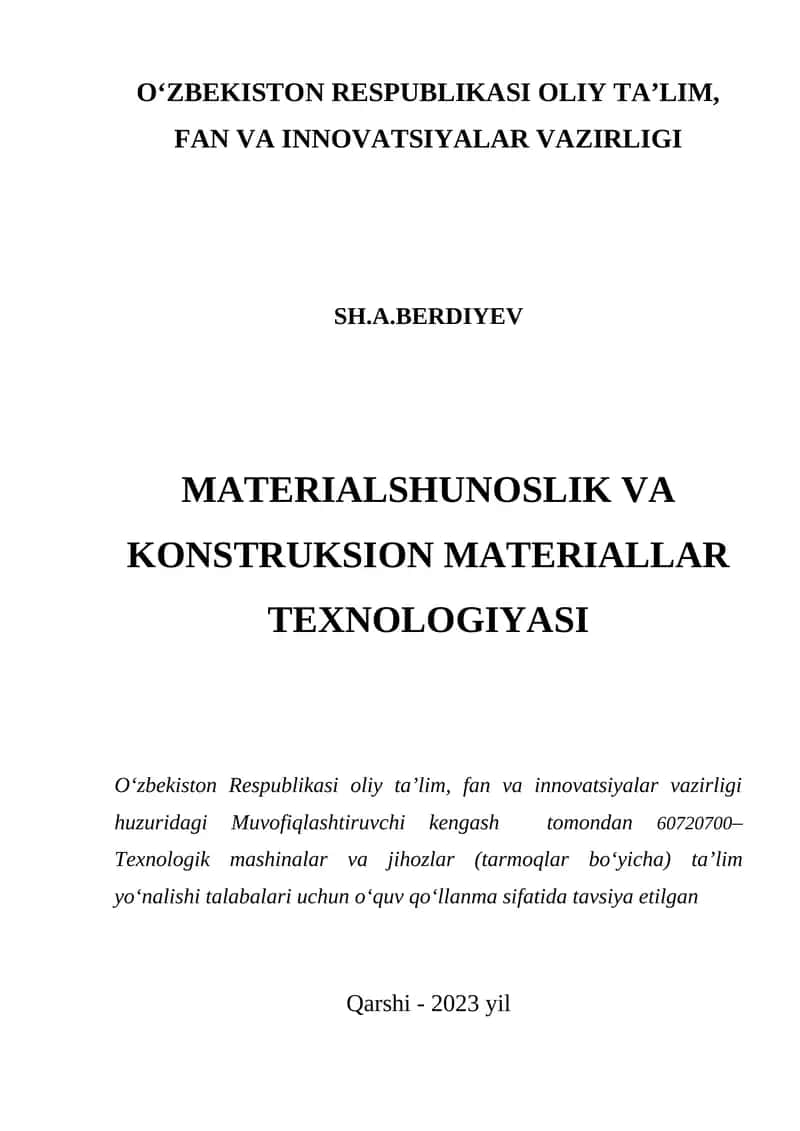 Materialshunoslik va konstruksion materiallar texnologiyasi