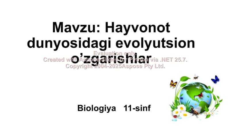 Hayvonot dunyosidagi evolyutsion o’zgarishlar