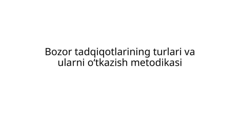 Bozor tadqiqotlarining turlari va ularni o‘tkazish metodikasi krossvord