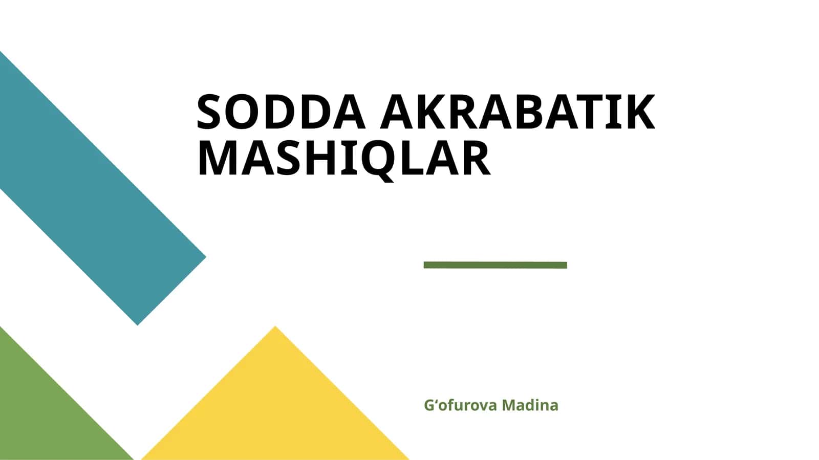 SODDA AKRABATIK MASHIQLAR