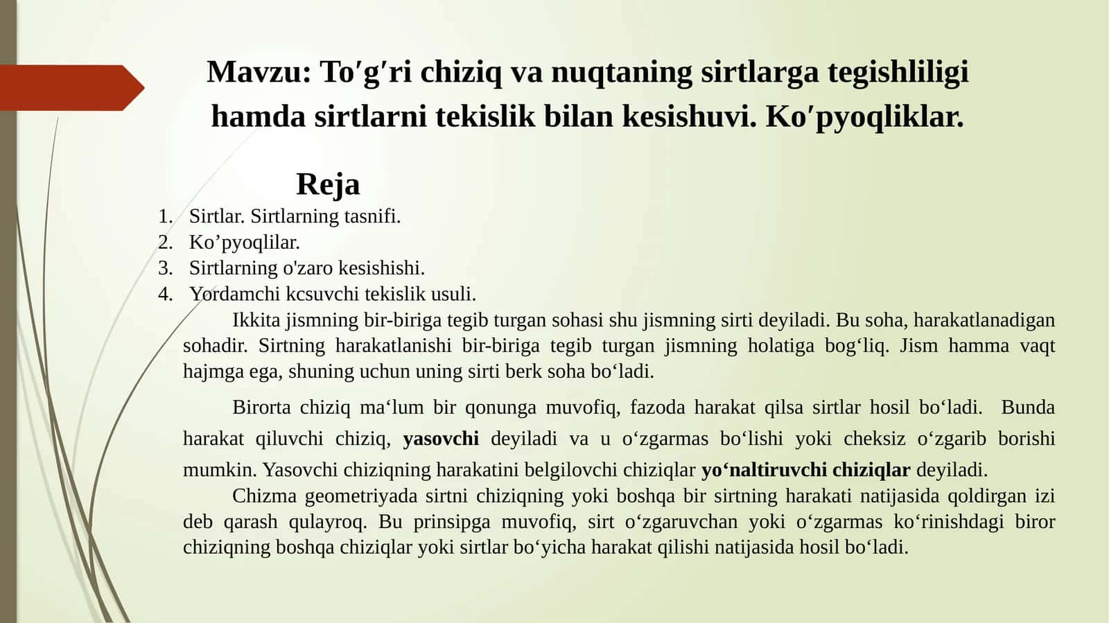 Toʹgʹri chiziq va nuqtaning sirtlarga tegishliligi hamda sirtlarni tekislik bilan kesishu