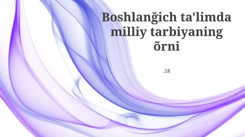 Yosh bolalar tarbiyasida milliy tarbiya hikoya qilish
