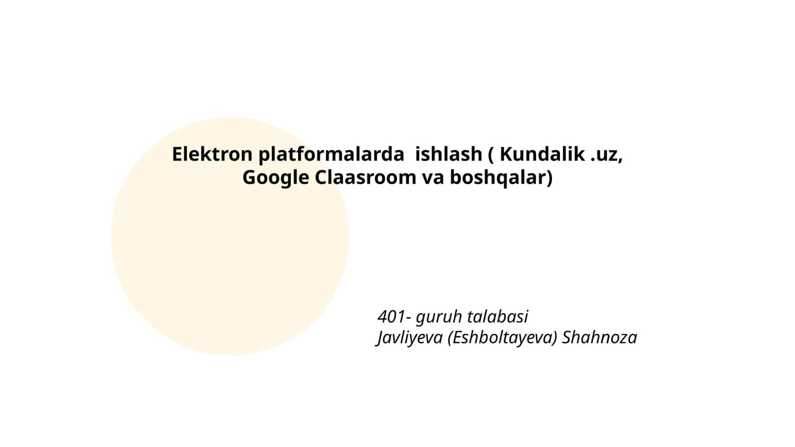 Elektron platformalarda ishlash ( Kundalik.uz, Google Claasroom va boshqalar)