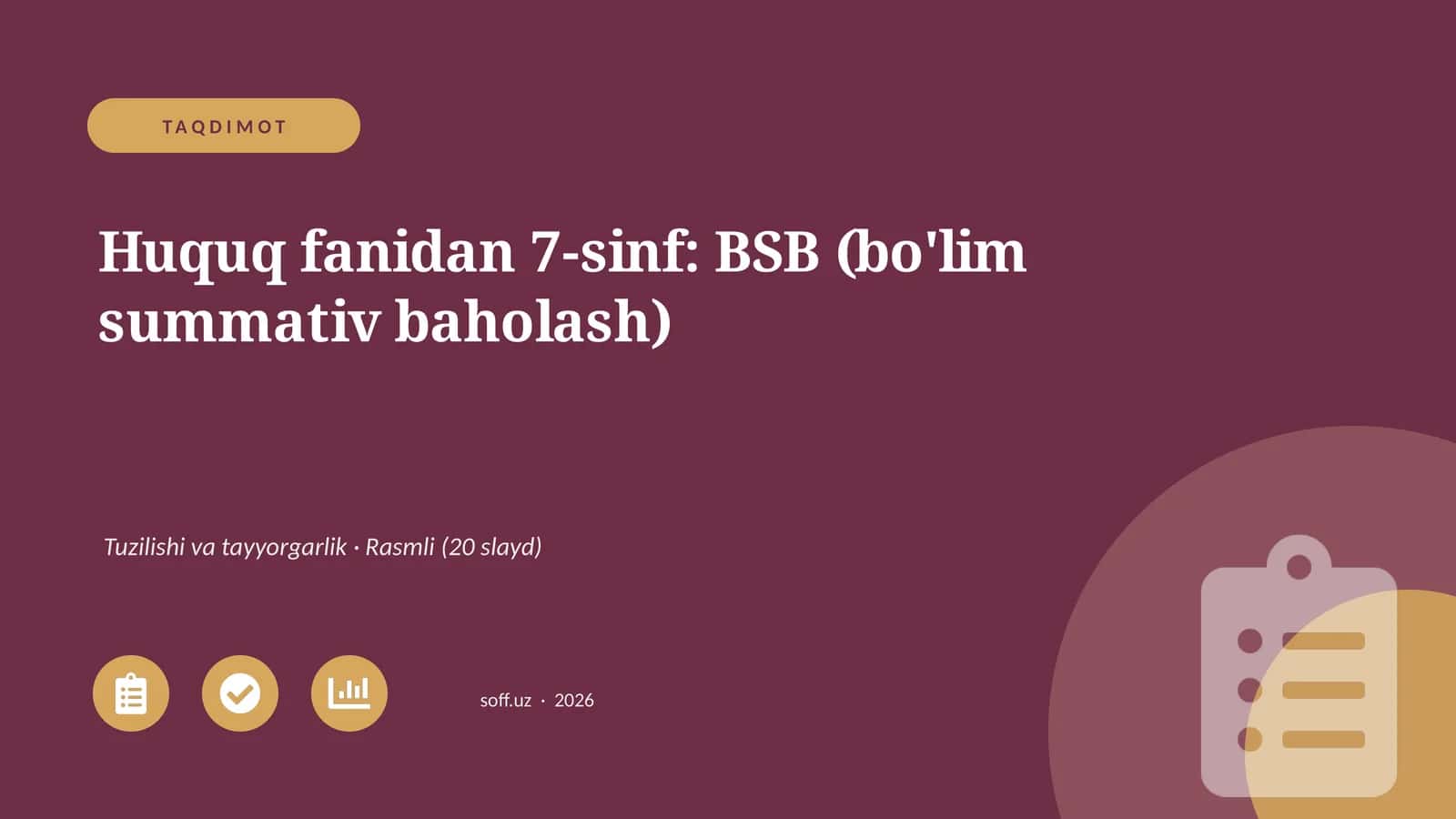 Huquq fanidan 7-sinf: BSB (bo'lim summativ baholash)