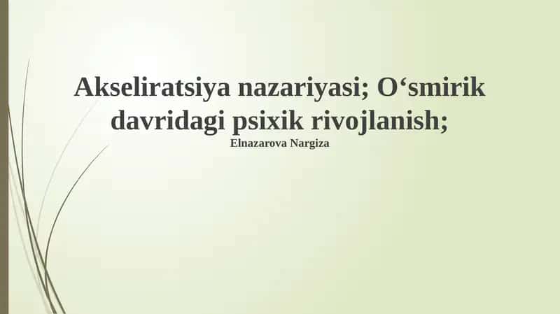 Akseliratsiya nazariyasi; O‘smirik davridagi psixik rivojlanish